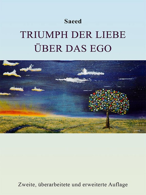 Triumph der Liebe über das Ego, Saeed Habibzadeh