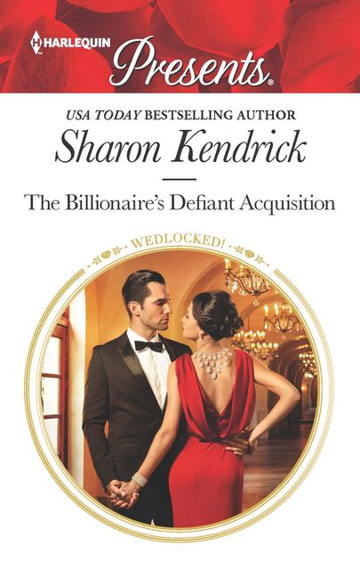 The Billionaire's Defiant Acquisition, Sharon Kendrick
