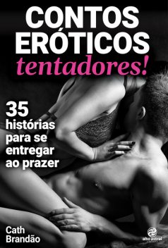 Contos eróticos tentadores, Cath Brandão