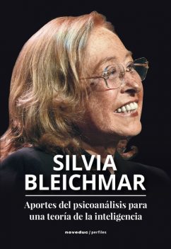 Aportes del psicoanálisis para una teoría de la inteligencia, Silvia Bleichmar