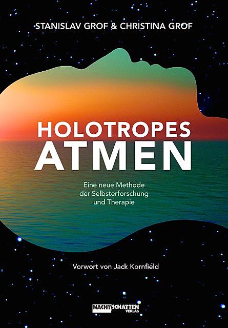 Holotropes Atmen, Stanislav Grof, Christina Grof