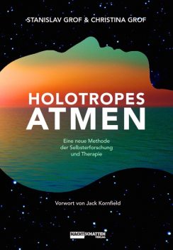 Holotropes Atmen, Stanislav Grof, Christina Grof