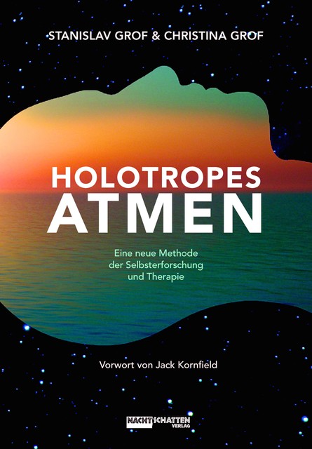 Holotropes Atmen, Stanislav Grof, Christina Grof