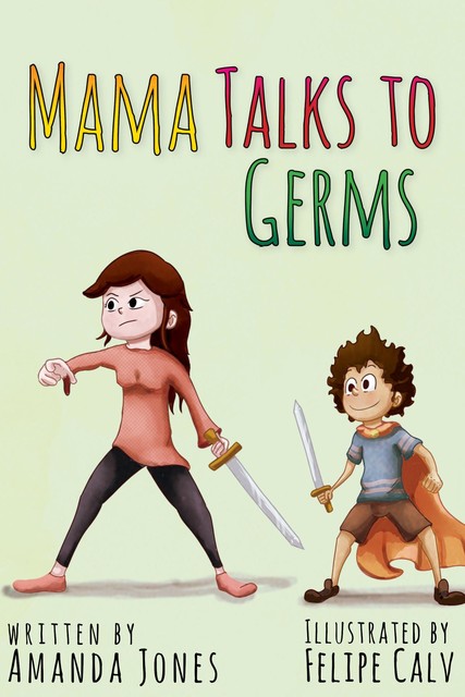 Mama Talks to Germs, Amanda Jones