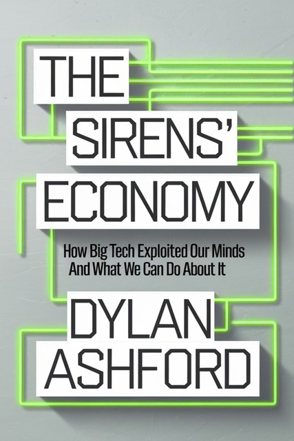 The Sirens’ Economy, Dylan Ashford