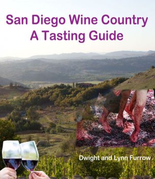San Diego Wine Country, Dwight Furrow, Lynn Furrow