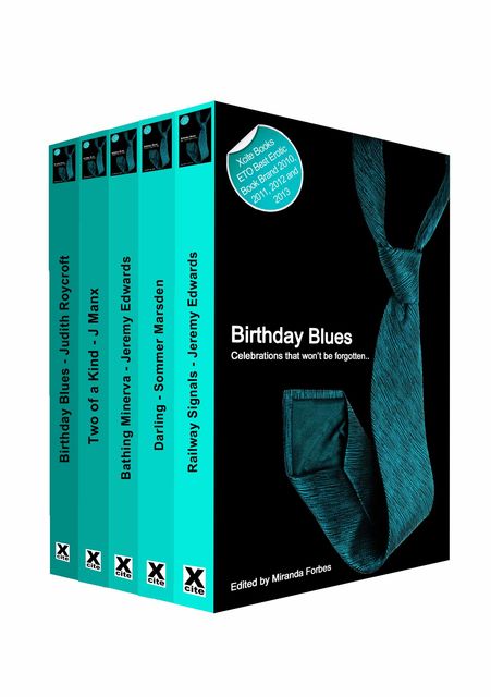 Birthday Blues, Sommer Marsden, Jeremy Edwards, J. Manx, Judith Roycroft