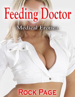 Feeding Doctor: Medical Erotica, Rock Page