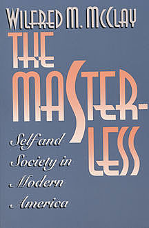 The Masterless, Wilfred M. McClay