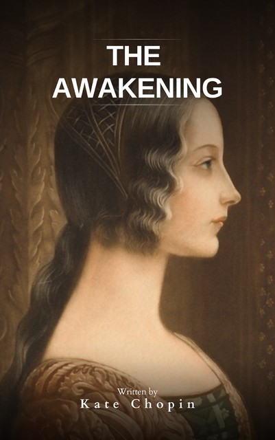 The Awakening, Kate Chopin