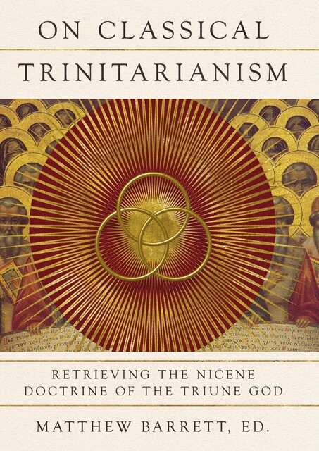 On Classical Trinitarianism, Todd Billings