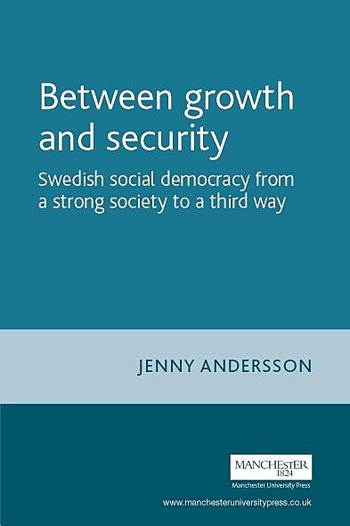 Between growth and security, Jenny Andersson