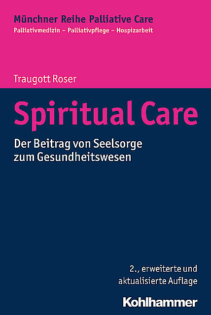 Spiritual Care, Traugott Roser