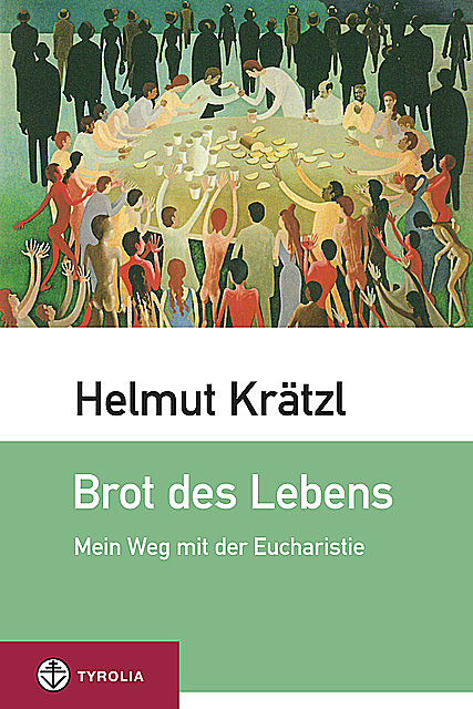 Brot des Lebens, Helmut Krätzl