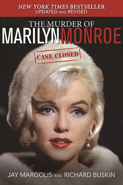 The Murder of Marilyn Monroe, Jay Margolis, Richard Buskin