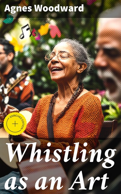 Whistling as an Art, Agnes Woodward
