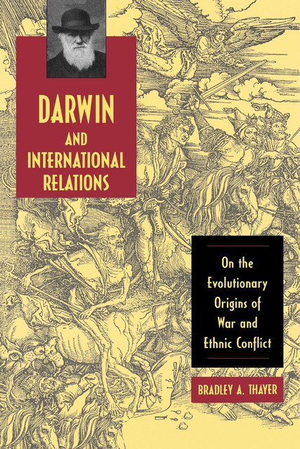 Darwin and International Relations, Bradley A. Thayer