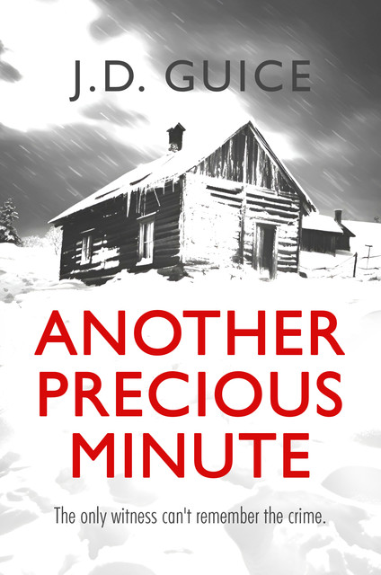 Another Precious Minute, J.D. Guice