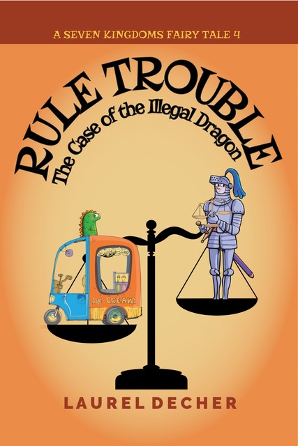 Rule Trouble, Laurel Decher