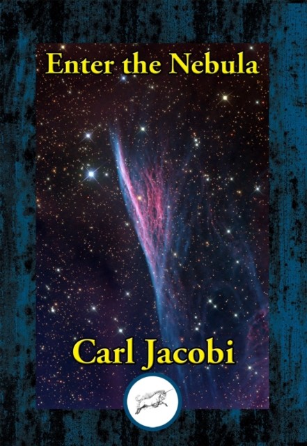 Enter the Nebula, Carl Jacobi