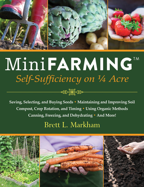 Mini Farming, Brett L.Markham