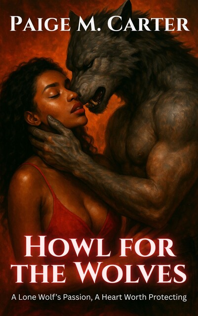 Howl for the Wolves, Paige M. Carter