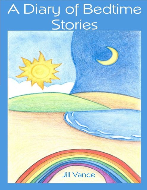 A Diary of Bedtime Stories, Jill Vance