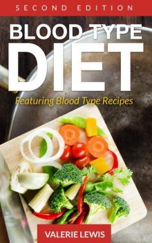 Blood Type Diet , Valerie Lewis