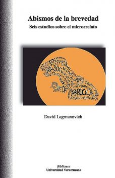 Abismos de la brevedad, David Lagmanovich