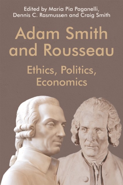 Adam Smith and Rousseau, Craig Smith, Dennis C. Rasmussen, Maria Pia Paganelli
