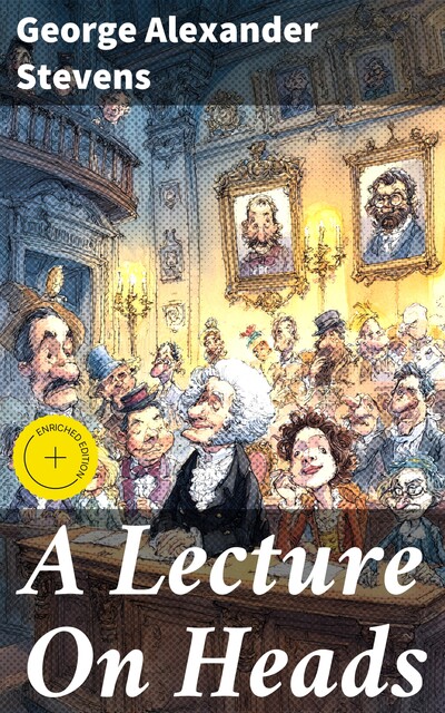 A Lecture On Heads, George Alexander Stevens