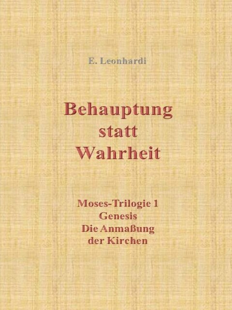 Behauptung statt Wahrheit, Erwin Leonhardi