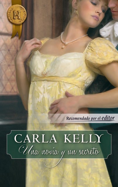 Una Novia Y Un Secreto, Carla Kelly