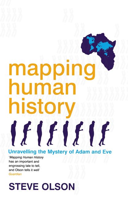 Mapping Human History, Steve Olson