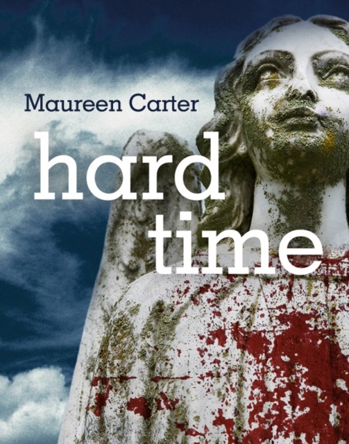 Hard Time, Maureen Carter
