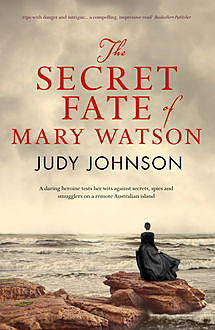 The Secret Fate of Mary Watson, Judy Johnson