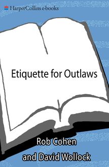 Etiquette for Outlaws, David Wollock, Rob Cohen