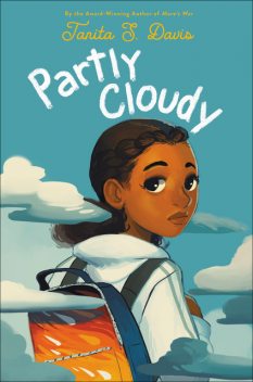 Partly Cloudy, Tanita S. Davis