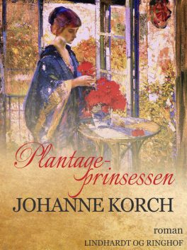Plantage-prinsessen, Johanne Korch