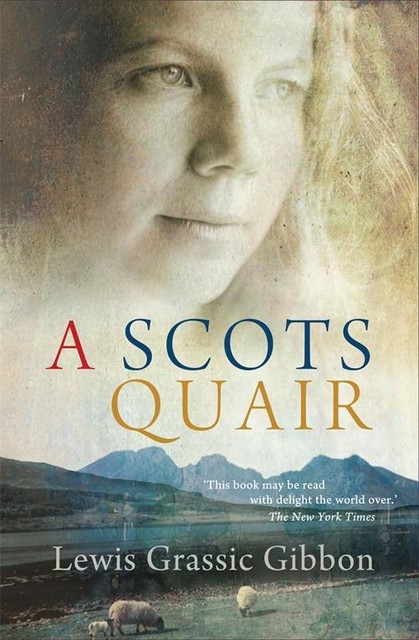 A Scots Quair, Lewis Grassic Gibbon