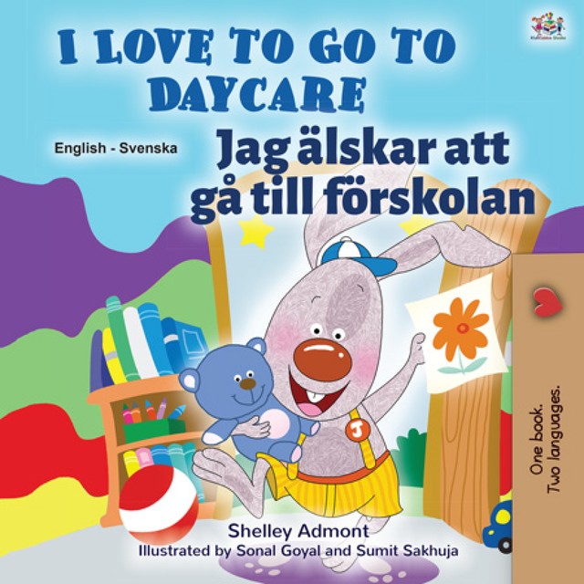 I Love to Go to Daycare Jag älskar att gå till förskolan, KidKiddos Books, Shelley Admont
