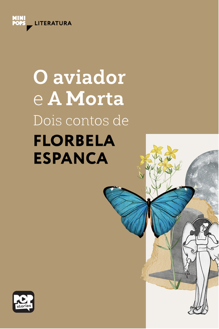 O aviador e A Morta – dois contos de Florbela Espanca, Florbela Espanca