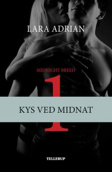 Midnight Breed #1: Kys ved midnat, Lara Adrian