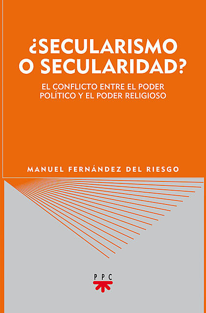 Secularismo o secularidad, Manuel Fernández del Riesgo