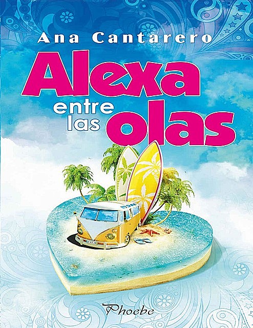 Alexa entre las olas, Ana Cantarero