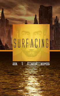 Surfacing, A.L. Bates