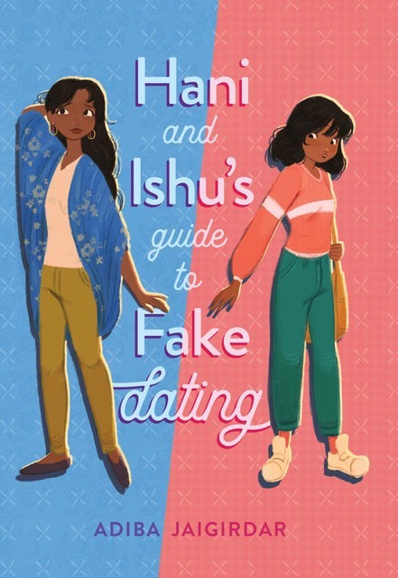 Hani and Ishu's Guide to Fake Dating, Adiba Jaigirdar
