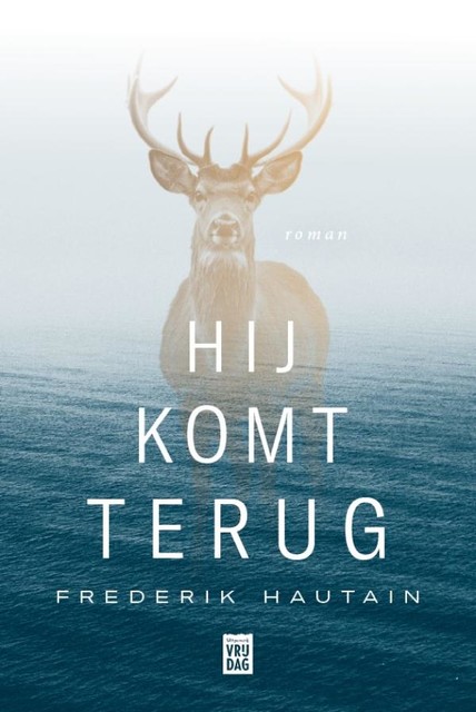 Hij komt terug, Frederik Hautain