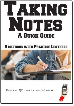 Taking Notes – The Complete Guide, Complete Test Preparation Inc.