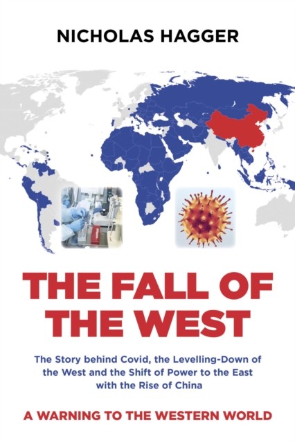 Fall of the West, Nicholas Hagger